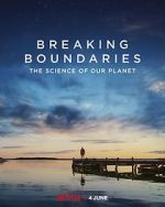 Watch Breaking Boundaries: The Science of Our Planet Xmovies8