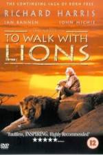 Watch To Walk with Lions Xmovies8
