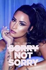 Watch Demi Lovato: Sorry Not Sorry Xmovies8