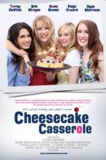 Watch Cheesecake Casserole Xmovies8