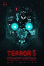 Watch Terror 5 Xmovies8