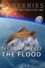 Watch Mysteries of Noah and the Flood Xmovies8