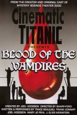 Watch Cinematic Titanic Blood of the Vampires Xmovies8