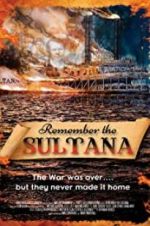 Watch Remember the Sultana Xmovies8