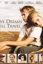 Watch Have Dreams Will Travel Xmovies8