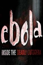 Watch Ebola: Inside the Deadly Outbreak Xmovies8