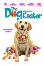 Watch The Dog Who Saved Easter Xmovies8
