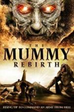 Watch The Mummy Rebirth Xmovies8