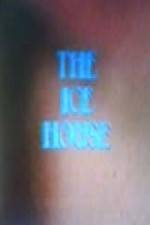 Watch The Ice House Xmovies8