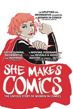 Watch She Makes Comics Xmovies8