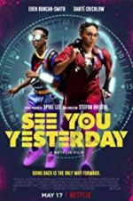 Watch See You Yesterday Xmovies8