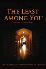 Watch The Least Among You Xmovies8