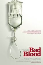 Watch Bad Blood: A Cautionary Tale Xmovies8