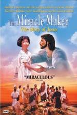 Watch The Miracle Maker - The Story of Jesus Xmovies8