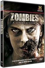 Watch Zombies: A Living History Xmovies8
