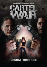 Watch Cartel War Xmovies8