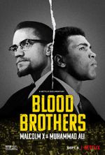 Watch Blood Brothers: Malcolm X & Muhammad Ali Xmovies8