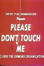 Watch Please Dont Touch Me Xmovies8