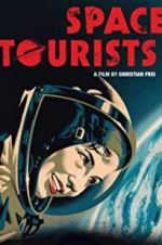 Watch Space Tourists Xmovies8