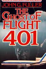 Watch The Ghost of Flight 401 Xmovies8