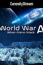 Watch World War A Aliens Invade Earth Xmovies8