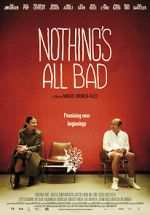 Watch Nothing\'s All Bad Xmovies8