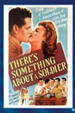 Watch There\'s Something About a Soldier Xmovies8