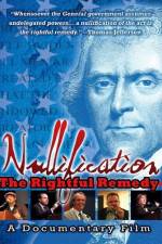 Watch Nullification: The Rightful Remedy Xmovies8