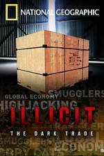 Watch Illicit: The Dark Trade Xmovies8