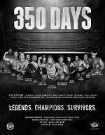 Watch 350 Days - Legends. Champions. Survivors Xmovies8