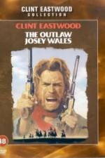 Watch The Outlaw Josey Wales Xmovies8