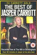 Watch Jasper Carrott: 24 Carrott Gold Xmovies8