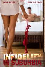 Watch Infidelity in Suburbia Xmovies8