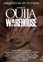 Watch Ouija Warehouse Xmovies8