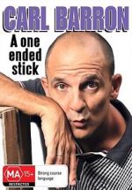 Watch Carl Barron: A One Ended Stick Xmovies8