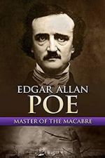 Watch Edgar Allan Poe: Master of the Macabre Xmovies8