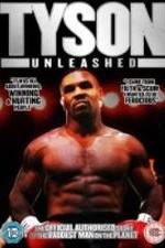 Watch Tyson Unleashed Xmovies8