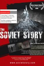 Watch The Soviet Story Xmovies8