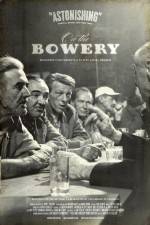 Watch On the Bowery Xmovies8