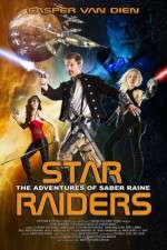 Watch Star Raiders The Adventures of Saber Raine Xmovies8