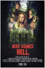 Watch Here Comes Hell Xmovies8