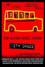 Watch 13th Grade Xmovies8