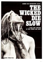 Watch The Wicked Die Slow Xmovies8