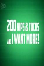 Watch 200 Nips and Tucks and I Want More Xmovies8