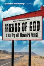 Watch Friends of God A Road Trip with Alexandra Pelosi Xmovies8