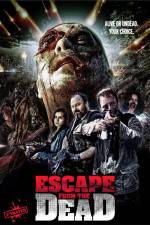 Watch Escape from the Dead Xmovies8