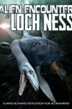 Watch Alien Encounter at Loch Ness Xmovies8