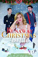 Watch Runaway Christmas Bride Xmovies8