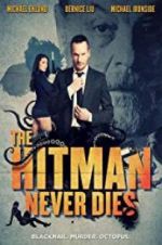 Watch The Hitman Never Dies Xmovies8