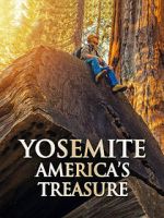 Watch Yosemite: America\'s Treasure Xmovies8